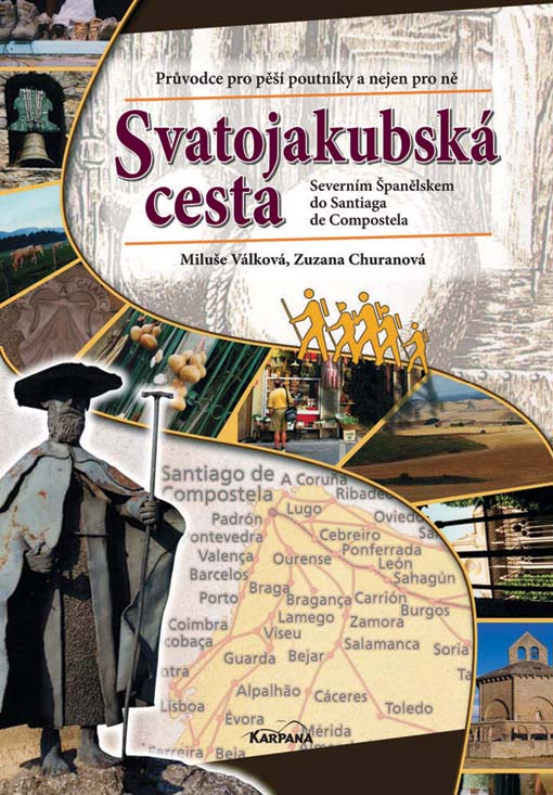 Takto vypadá nový průvodce Svatojakubskou cestou Takto vypadá nový průvodce Svatojakubskou cestou